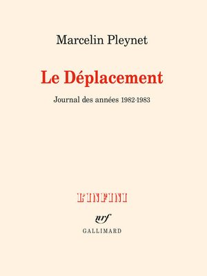 cover image of Le Déplacement. Journal des années 1982-1983